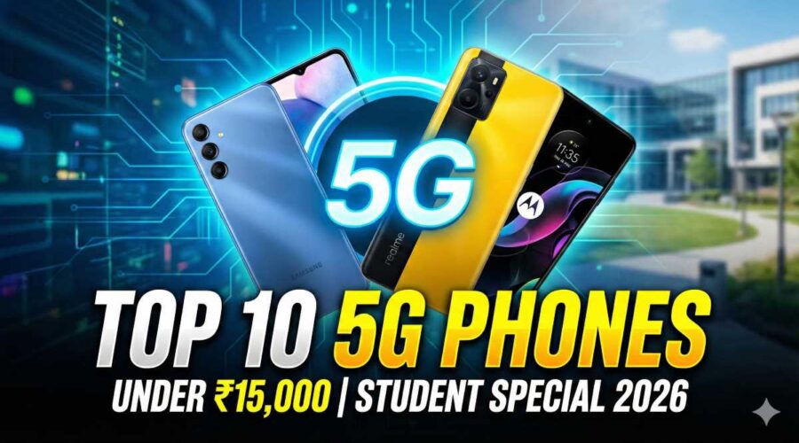 best 5g smartphone under 15000 for students 2026 showing budget phones for study gaming and online classes